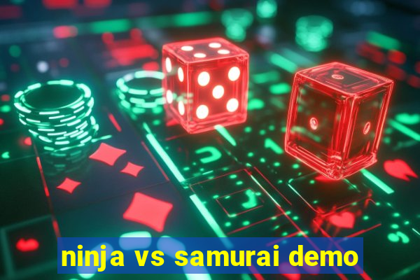 ninja vs samurai demo